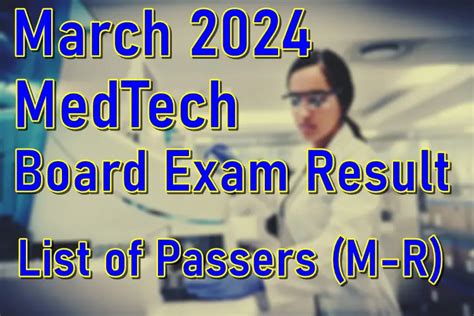 MedTech Board Exam Result March 2024 – List of Passers (M.